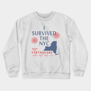 I Survived The Nyc Earthquake Crewneck Sweatshirt